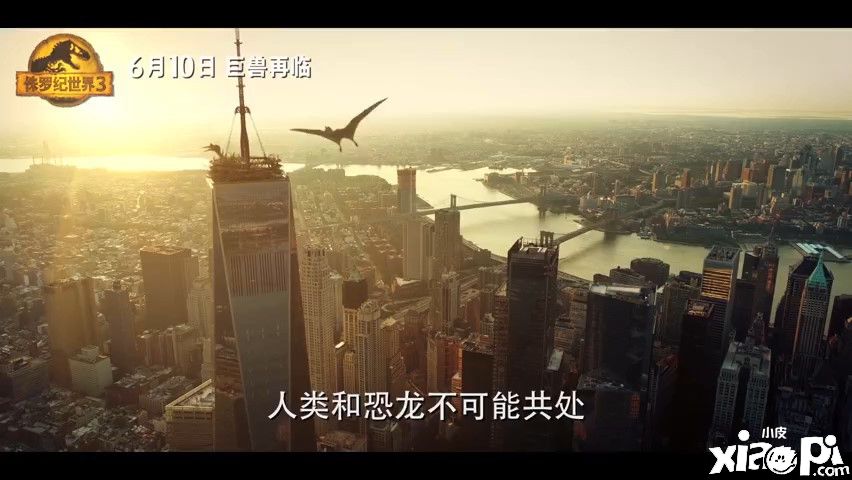 《侏罗纪世界3》终极预告发布，将于6月10日正式上映！