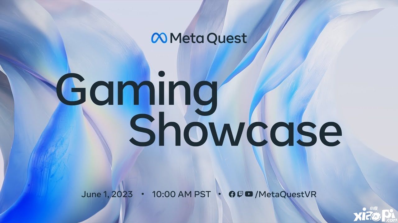 Meta官宣将于北京时间举办Quest 2023游戏发表会！